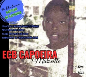 Baptême de capoeira ECB à Vitrolles – Une grande rencontre sous le signe de l’axé
